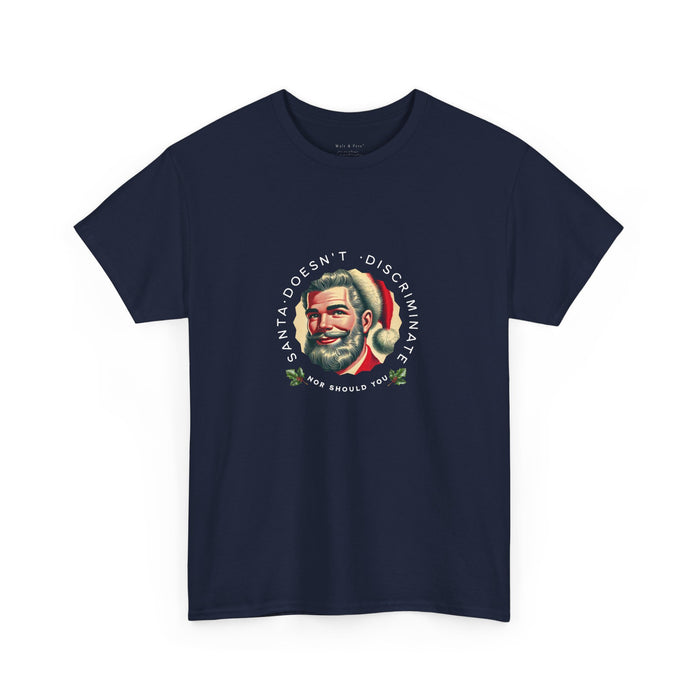 Santa Doesn’t Discriminate Graphic T-Shirt | LGBTQ Equality Holiday Tee