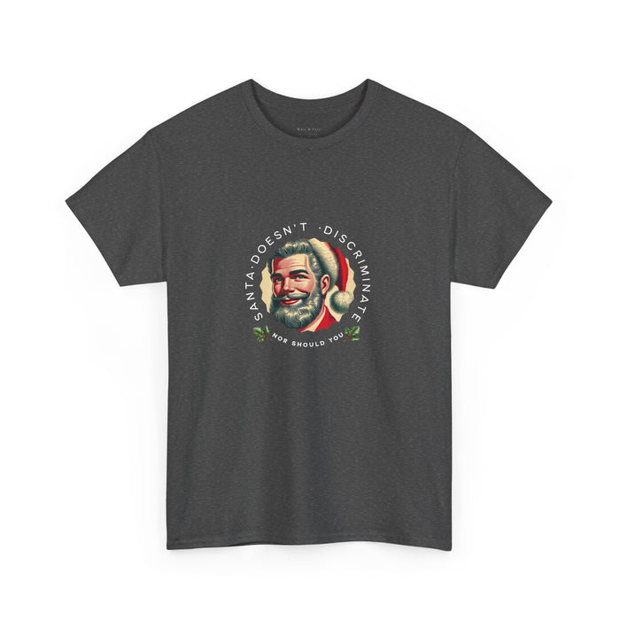 Santa Doesn’t Discriminate Graphic T-Shirt | LGBTQ Equality Holiday Tee