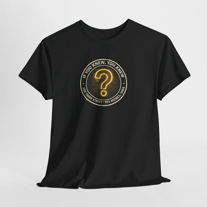The Question Mark  | Historic Des Moines, Iowa Gay Bar T-Shirt